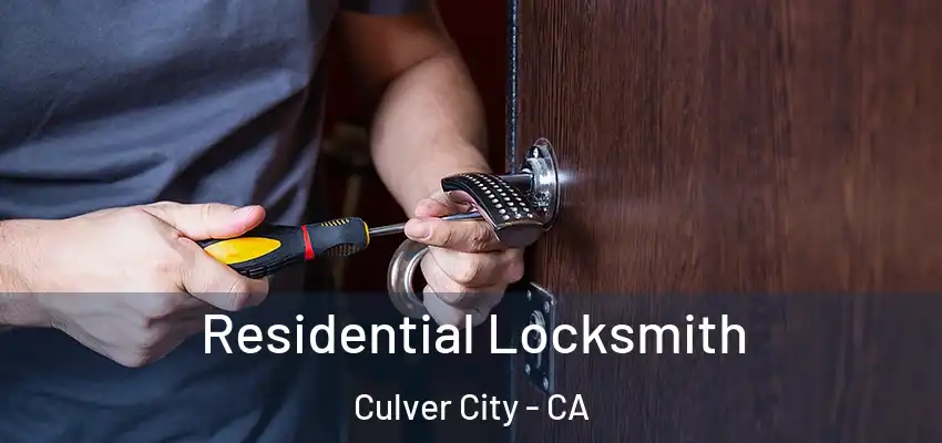  Residential Locksmith Culver City - CA